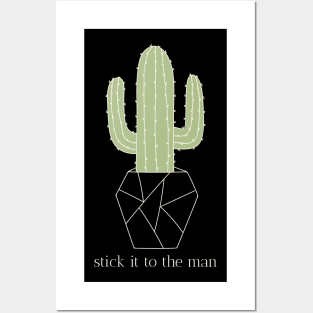 Stick It To The Man Cactus Posters and Art